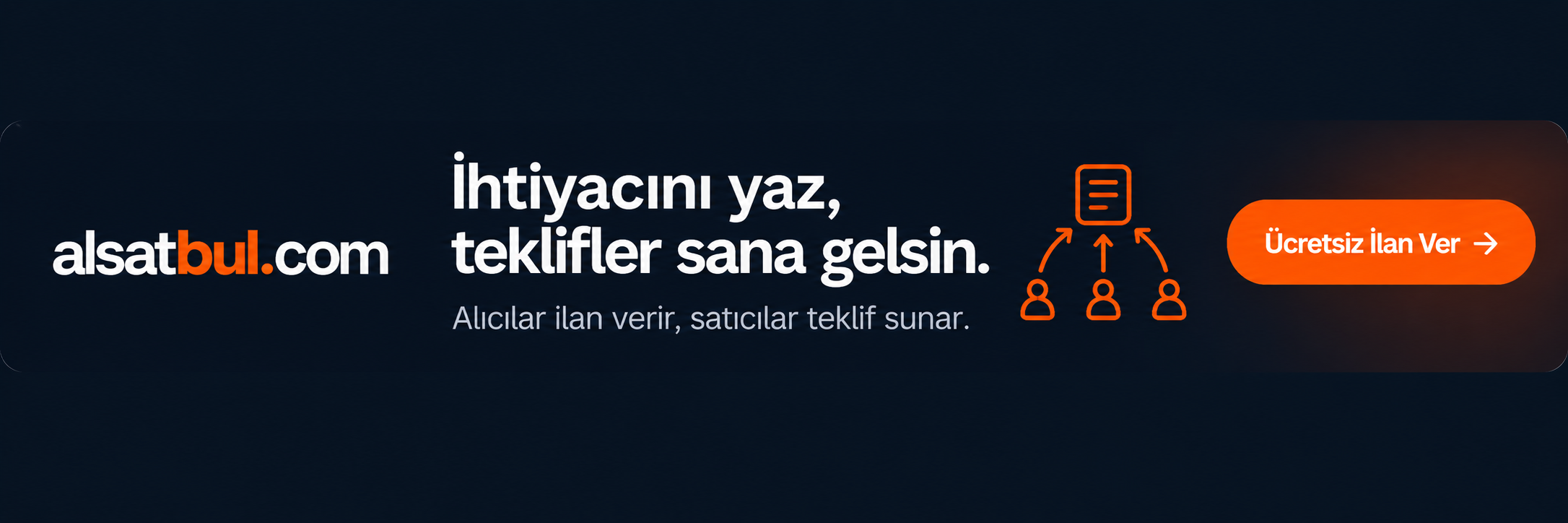 Al Sat Bul ile ihtiyacın tekliflerde!
